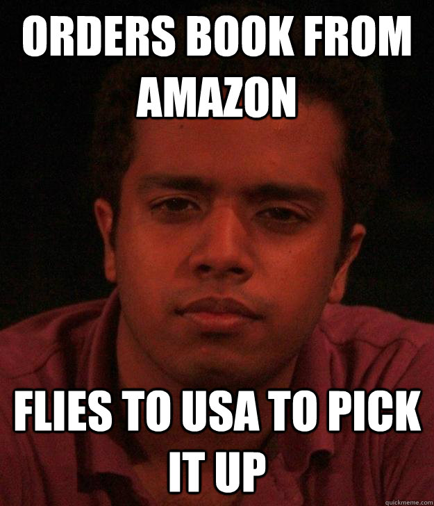 Orders book from Amazon flies to USA to pick it up  