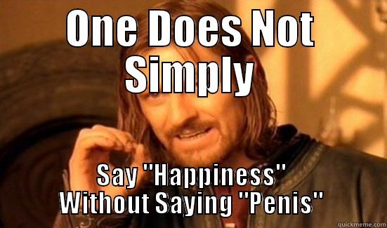 ONE DOES NOT SIMPLY SAY 