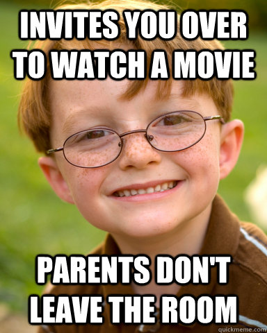 Invites you over to watch a movie parents don't leave the room - Invites you over to watch a movie parents don't leave the room  Disappointing Childhood Friend