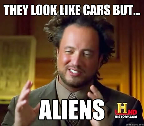 They Look like cars but... Aliens - They Look like cars but... Aliens  Ancient Aliens