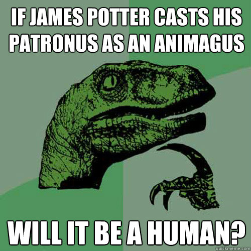 If James Potter casts his patronus as an animagus will it be a human?  Philosoraptor