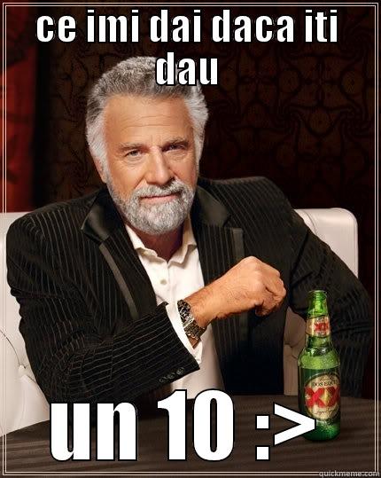 hahahahaha lool - CE IMI DAI DACA ITI DAU UN 10 :> The Most Interesting Man In The World