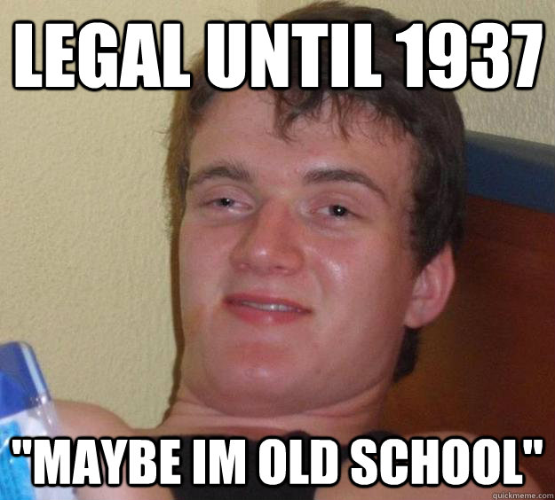 legal until 1937 