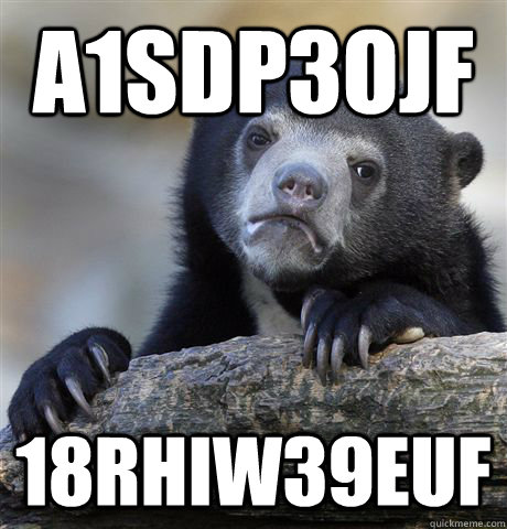 a1sdp3ojf 18rhiw39euf  Confession Bear