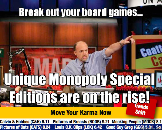 Break out your board games... Unique Monopoly Special Editions are on the rise!  Mad Karma with Jim Cramer