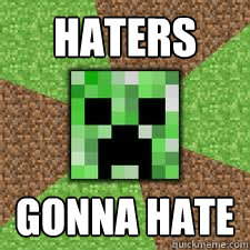 Haters  Gonna hate  