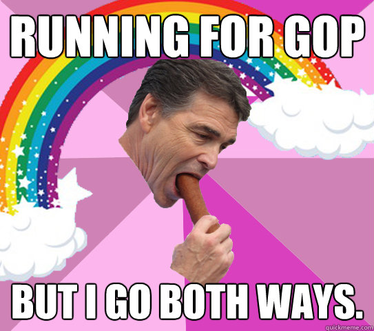 RUNNING FOR GOP BUT I GO BOTH WAYS.  