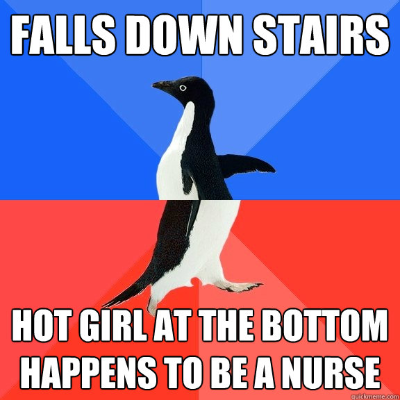 falls down stairs hot girl at the bottom happens to be a nurse - falls down stairs hot girl at the bottom happens to be a nurse  Socially Awkward Awesome Penguin