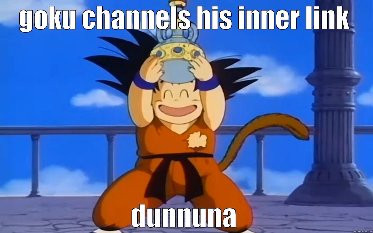 GOKU CHANNELS HIS INNER LINK DUNNUNA Misc