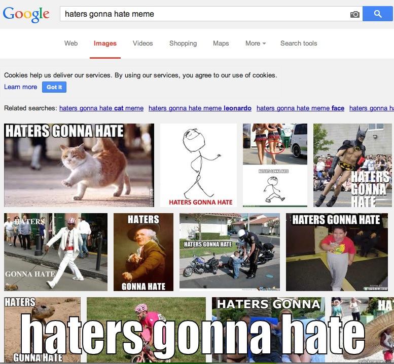  HATERS GONNA HATE Misc