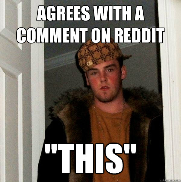 agrees with a comment on reddit 