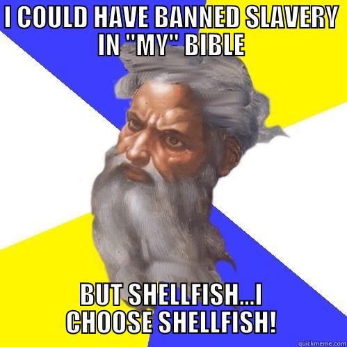 I COULD HAVE BANNED SLAVERY IN 