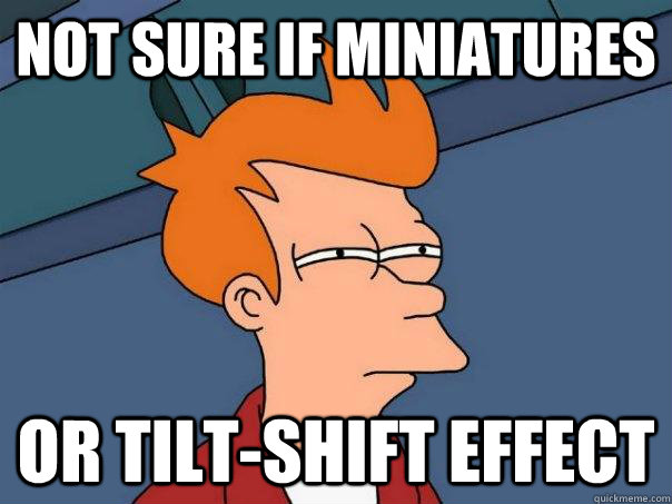 not sure if miniatures or tilt-shift effect - not sure if miniatures or tilt-shift effect  Futurama Fry