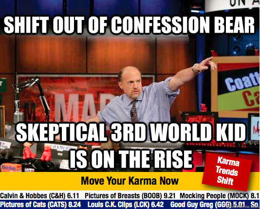 Shift out of Confession bear Skeptical 3rd World Kid is on the rise  Mad Karma with Jim Cramer