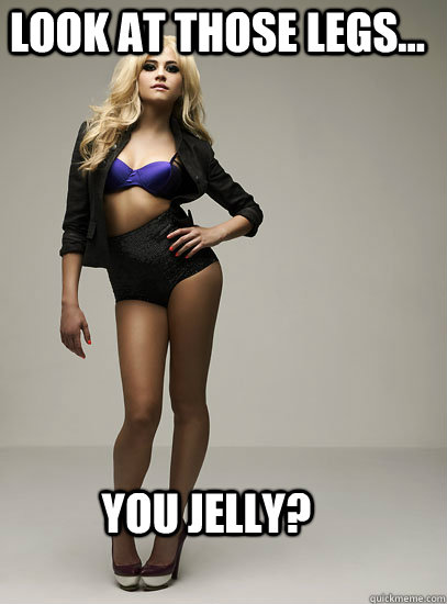 Look At Those Legs... You Jelly? - Look At Those Legs... You Jelly?  Pixie Lott Jelly