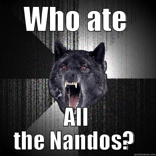 WHO ATE ALL THE NANDOS?  Insanity Wolf