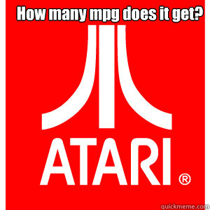 How many mpg does it get?  - How many mpg does it get?   Atari