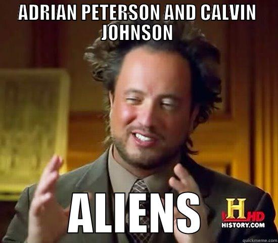 ADRIAN PETERSON AND CALVIN JOHNSON ALIENS Ancient Aliens