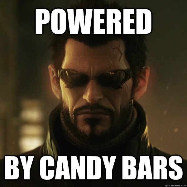 powered by candy bars - powered by candy bars  Adam Jensen