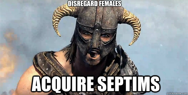 Disregard females acquire septims  skyrim