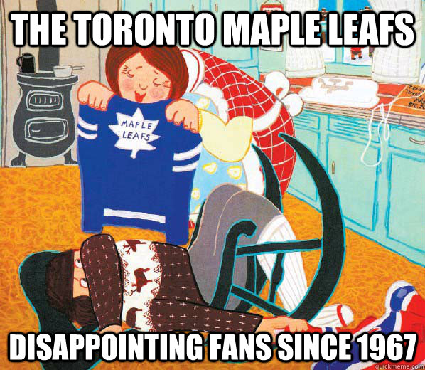 The Toronto Maple Leafs Disappointing fans since 1967  
