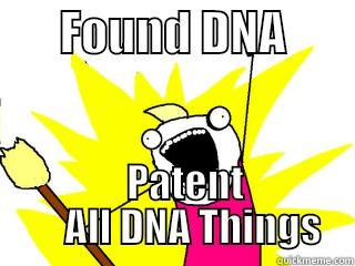       FOUND DNA           PATENT        ALL DNA THINGS   All The Things