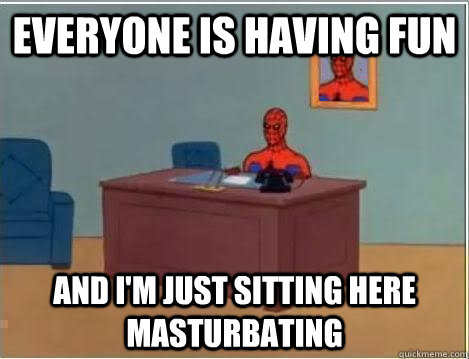 Everyone is having fun and i'm just sitting here masturbating  Spiderman Desk