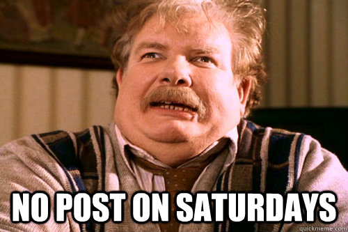  No post on Saturdays  No post on sundays