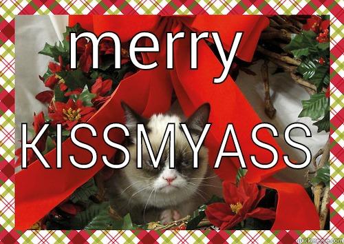 Kissmyass message  - MERRY  KISSMYASS merry christmas