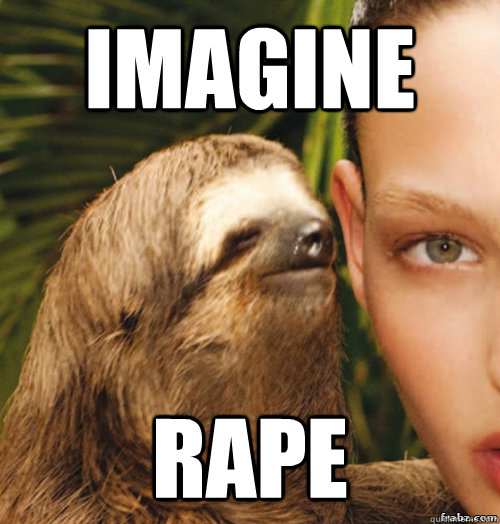 imagine  RAPE  rape sloth