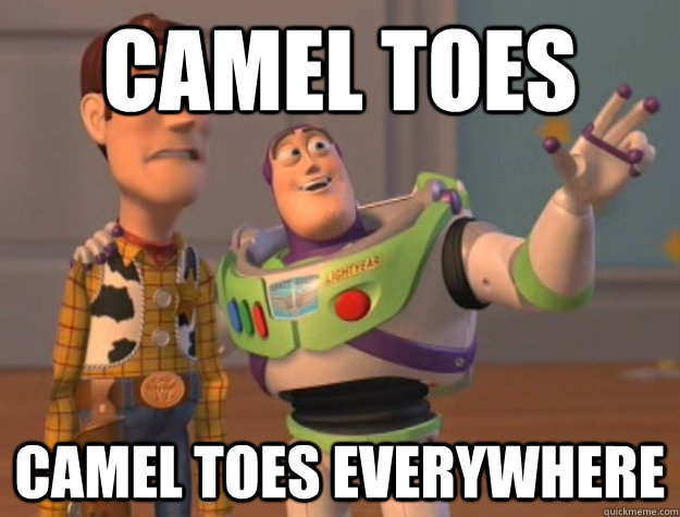 Camel toes camel toes everywhere   Buzz Lightyear