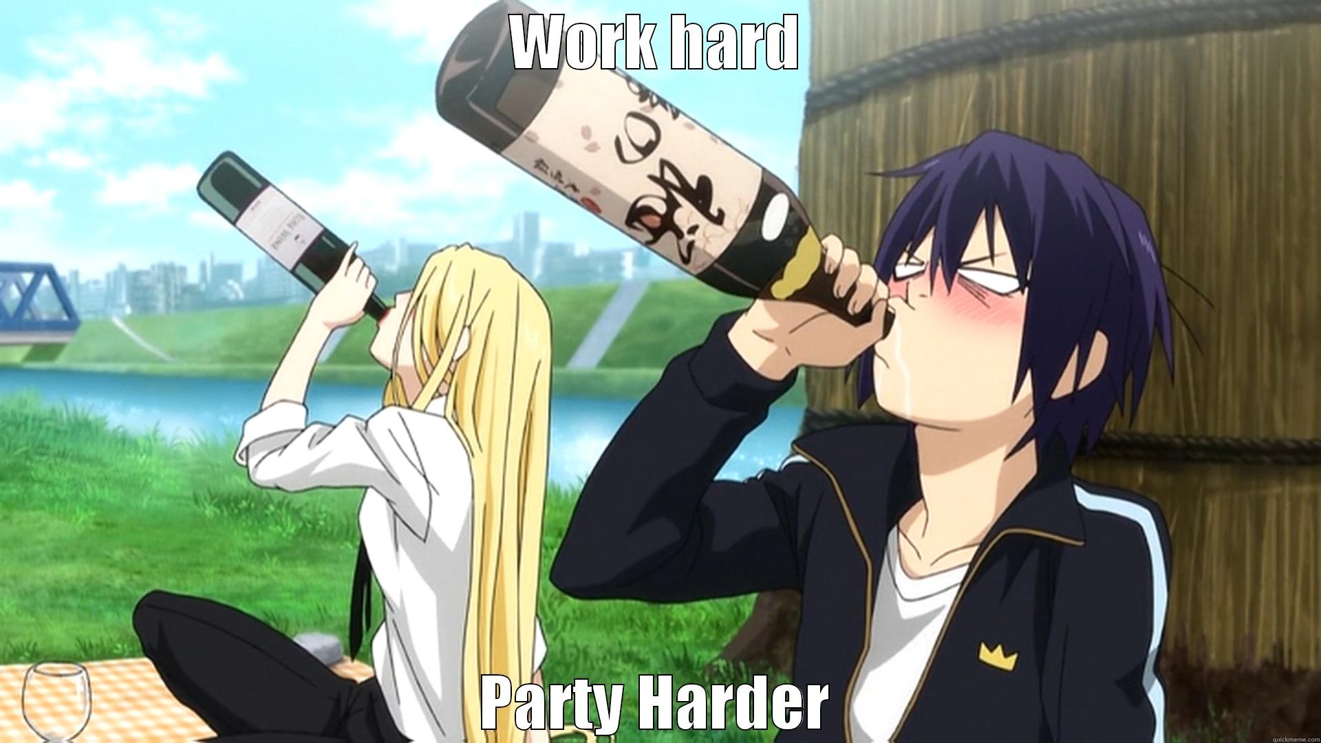 WORK HARD PARTY HARDER Misc