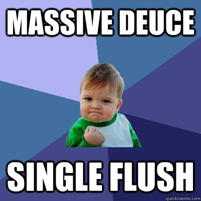 MASSIVE DEUCE SINGLE FLUSH - MASSIVE DEUCE SINGLE FLUSH  Success Kid