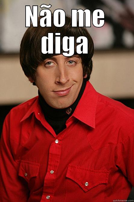 NÃO ME DIGA  Pickup Line Scientist