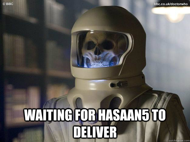 waiting for hasaan5 to deliver  