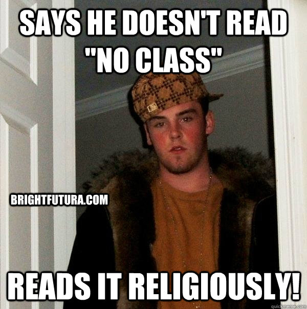 Says he doesn't read 