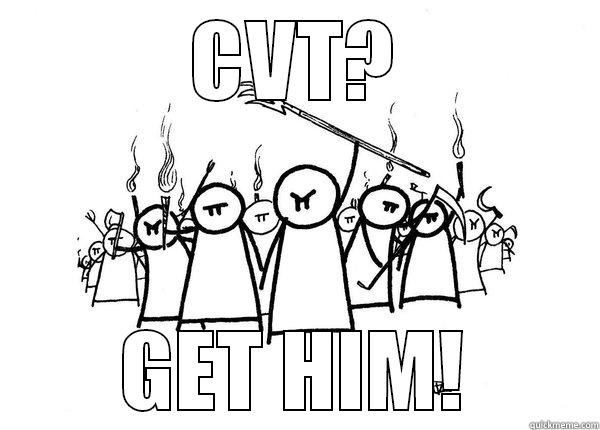 CVT? GET HIM! Misc