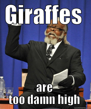 GIRAFFES ARE TOO DAMN HIGH The Rent Is Too Damn High