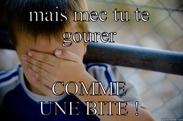 MAIS MEC TU TE GOURER COMME UNE BITE ! Confession kid