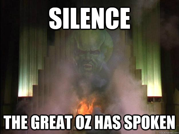 SILENCE THE GREAT OZ HAS SPOKEN - SILENCE THE GREAT OZ HAS SPOKEN  The Great Oz