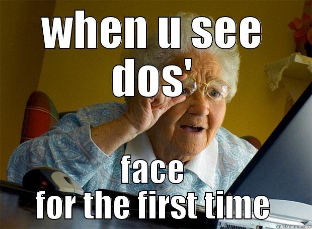 WHEN U SEE DOS' FACE FOR THE FIRST TIME Grandma finds the Internet