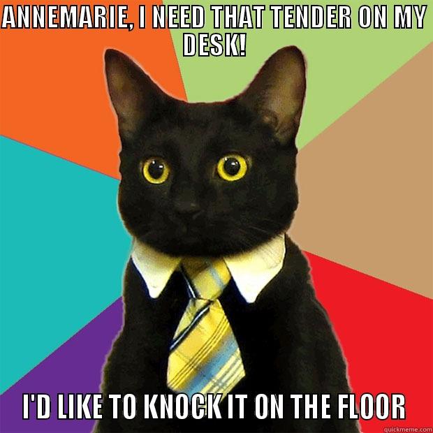 Architect Cat - ANNEMARIE, I NEED THAT TENDER ON MY DESK! I'D LIKE TO KNOCK IT ON THE FLOOR Business Cat