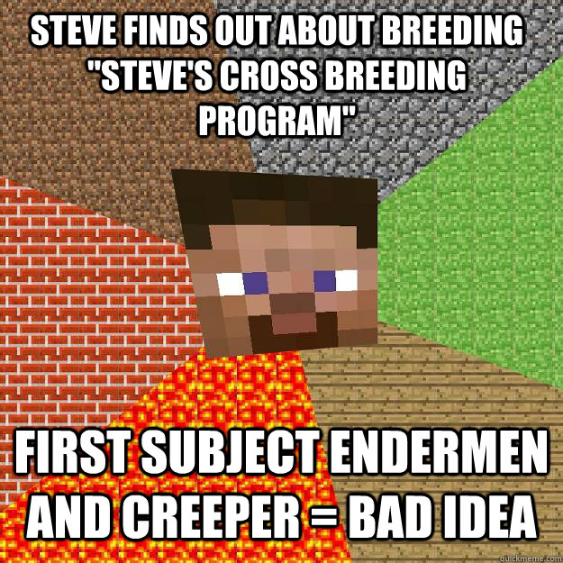 Steve Finds out about breeding 