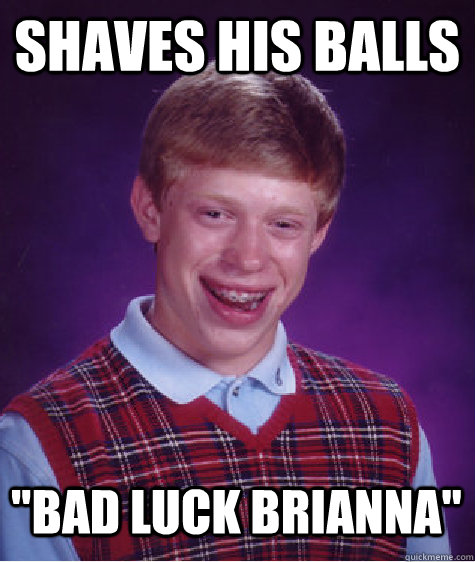 Shaves his balls 