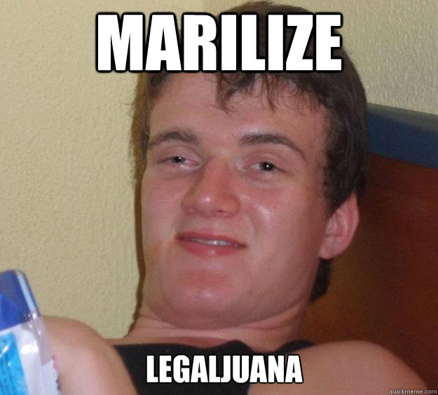 Marilize Legaljuana  - Marilize Legaljuana   10 Guy