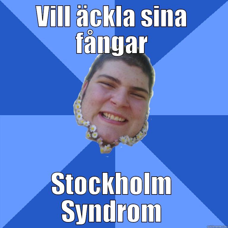 VILL ÄCKLA SINA FÅNGAR STOCKHOLM SYNDROM Misc