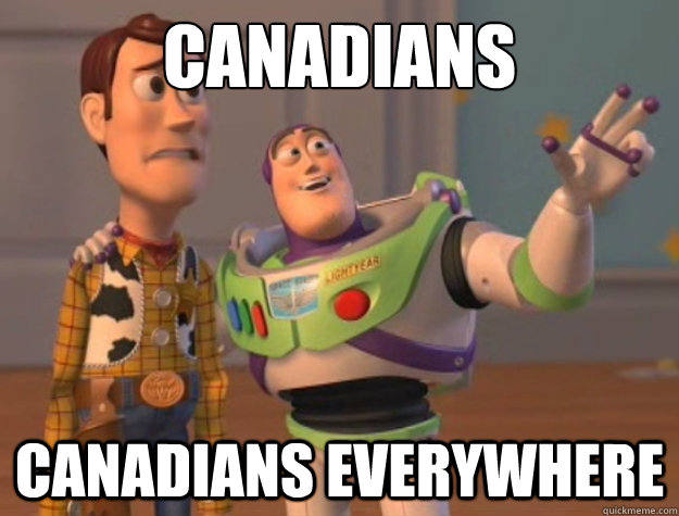 Canadians Canadians everywhere  Buzz Lightyear