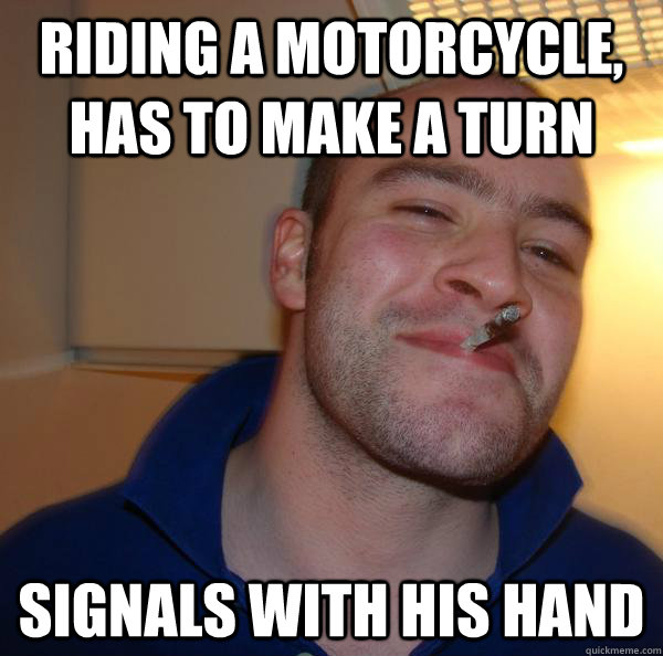 Riding a motorcycle, has to make a turn signals with his hand - Riding a motorcycle, has to make a turn signals with his hand  Misc