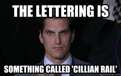 The lettering is  something called 'Cillian Rail'  Menacing Josh Romney