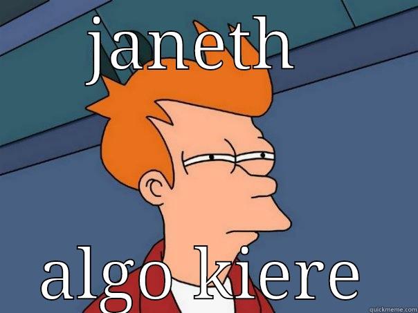 JANETH  ALGO KIERE Futurama Fry